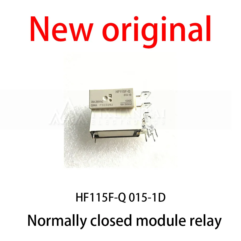 10Pcs/Lot New original HF115F-Q 015-1D Normally closed module relay
