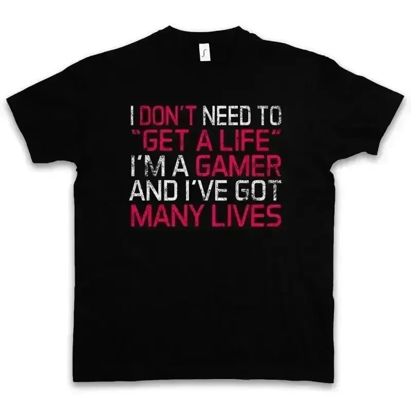 I DON'T NEED TO GET A LIFE T SHIRT Fun Gamer Gaming Admin computer scientist