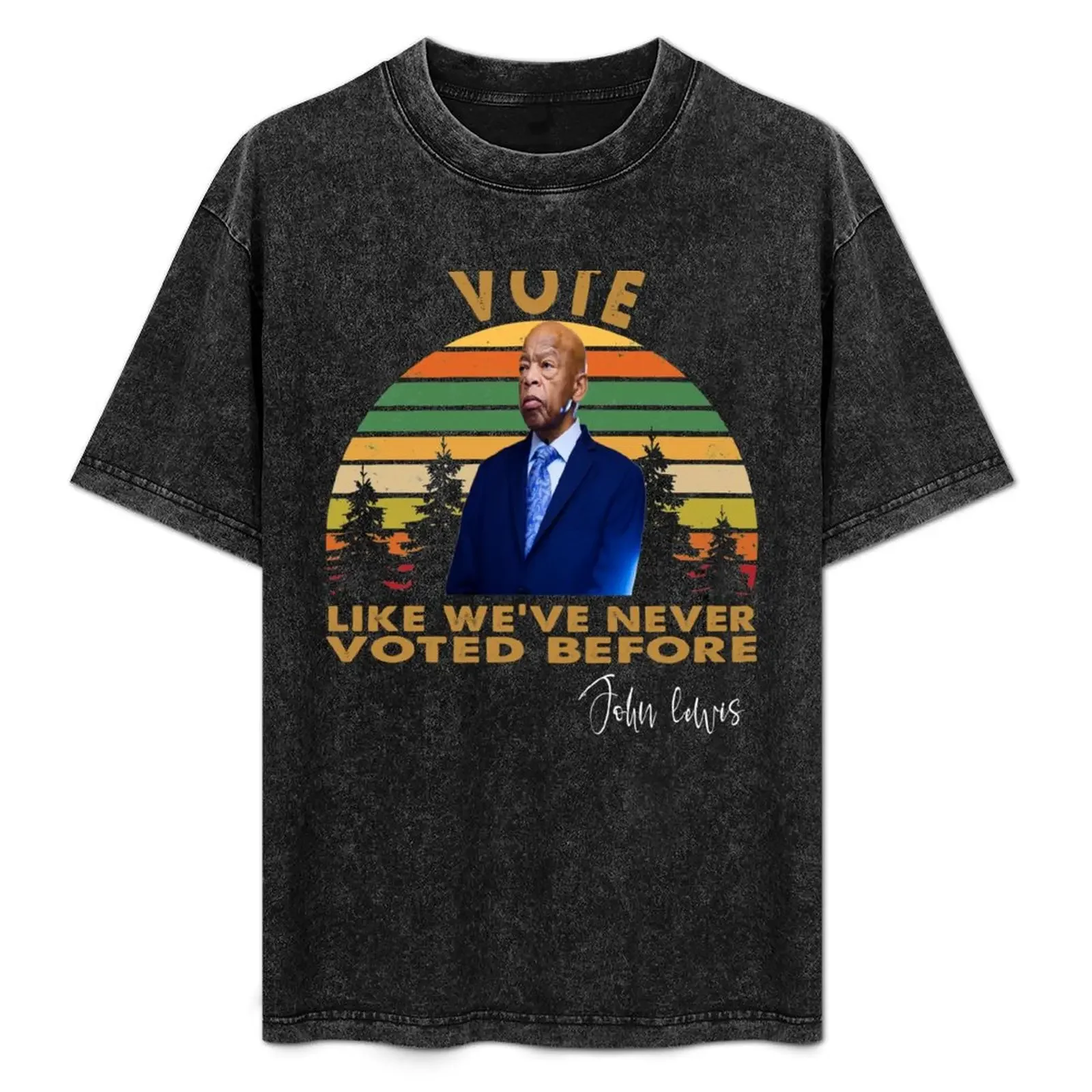 Vote John Lewis Quote Like Never Voted Before John Lewis T-Shirt cute clothes summer tops men clothes