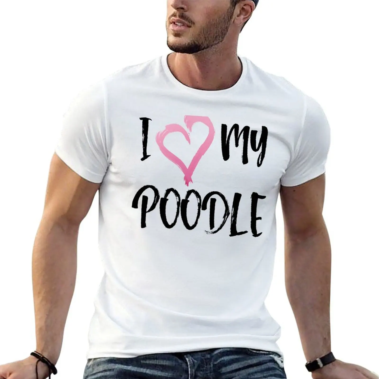 

I heart my Poodle! Especially for Poodle Lovers! T-Shirt man t shirts graphic t shirt man designer T-Shirt