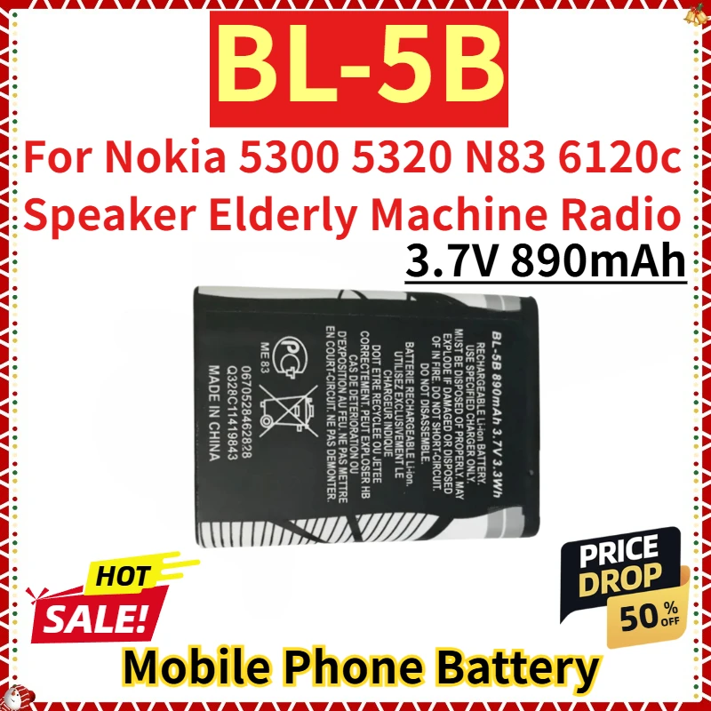 

For Nokia 5300 5320 N83 6120c Speaker Elderly Machine Radio New Replacement Mobile Phone Battery 3.7V 890mAh 3.3Wh BL-5B
