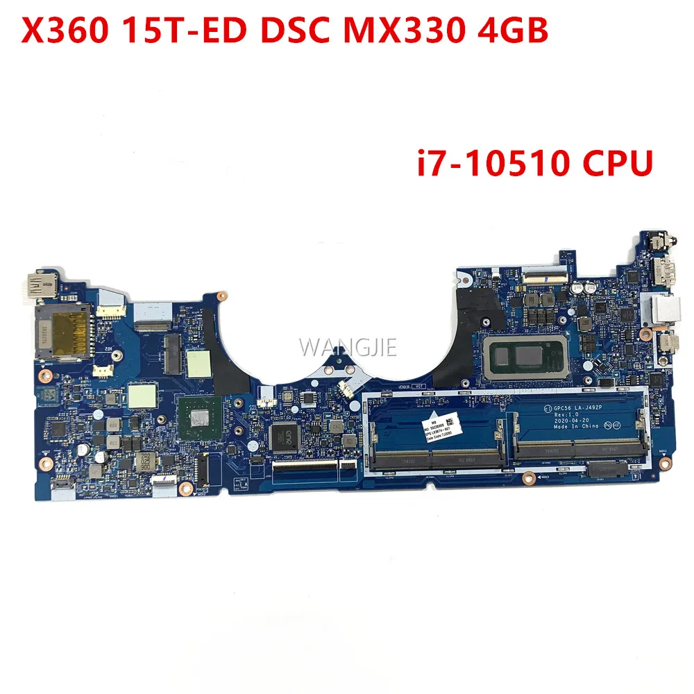 For HP ENVY X360 15T-ED000 15-ED Laptop Motherboard L93874-601 L93874-001 DSC MX330 4GB i7-10510 WIN GPC56 LA-J492P 1