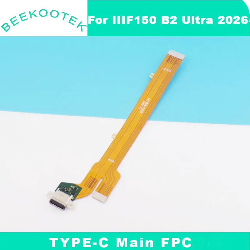 New Original IIIF150 B2 Ultra 2026 Main FPC TYPE-C Connect Mainboard Cable flex FPC For IIIF150 B2 Ultra 2026 Smart Phone