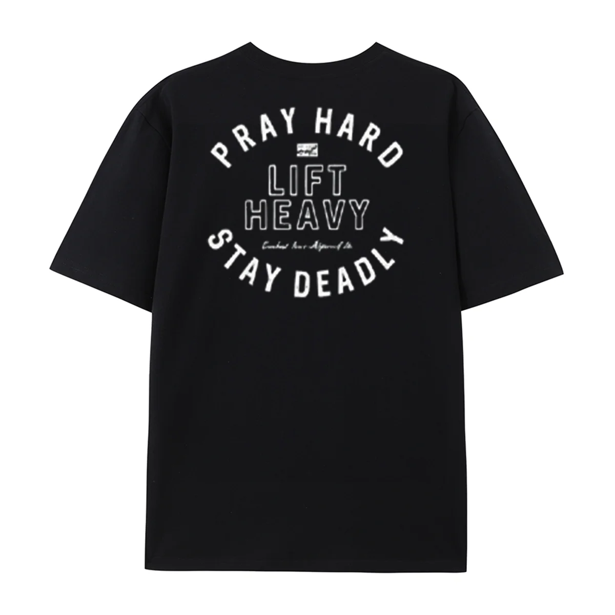 Pray Hard Lift Heavy Stay Deadly Gym Fitness Graphic T‑Shirt Workout Lifting Unisex Tee Intersting Daily Streetwear Funny Shirts