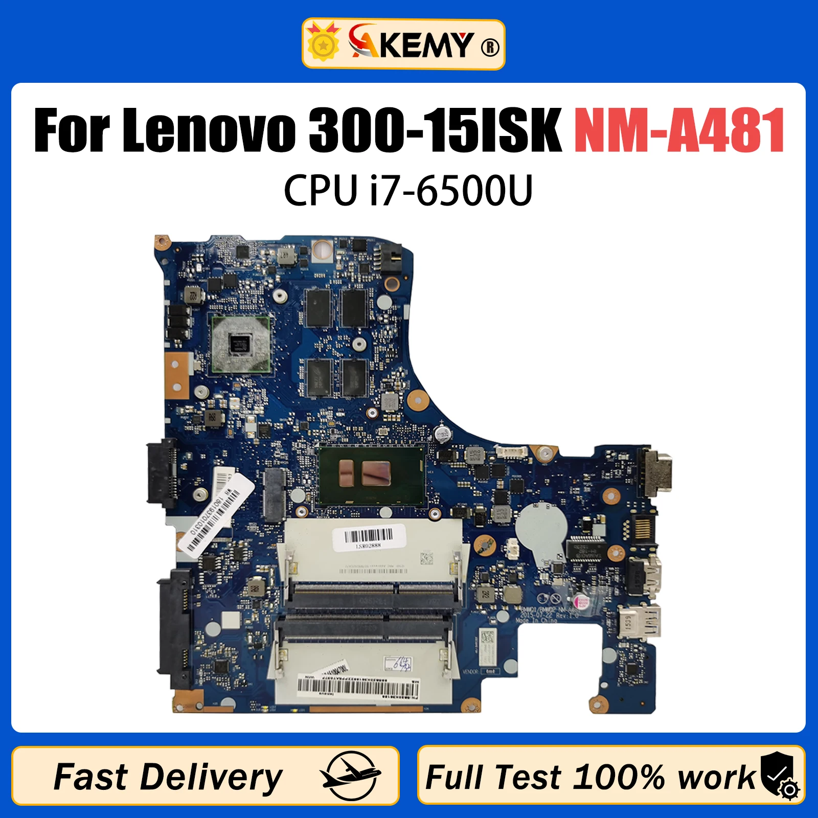 

AKEMY BMWQ1/BMWQ2 NM-A481 For Lenovo 300-15ISK Laptop Motherboard 5B20K38211 With i7-6500U CPU V2G GPU 100% TEST OK