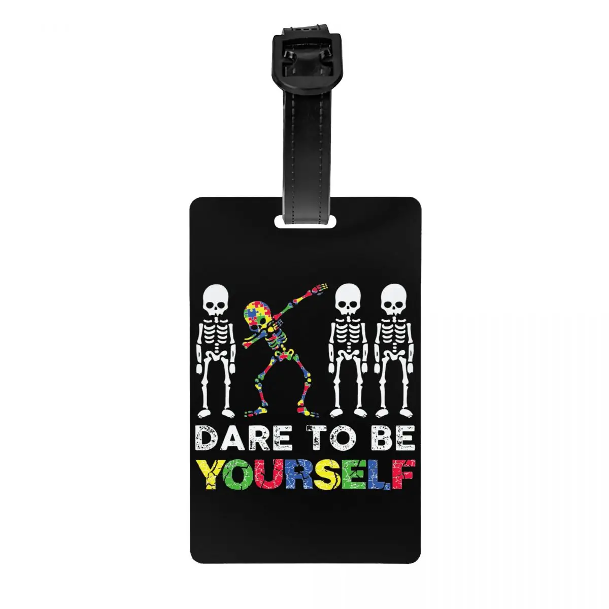 

Custom Dare To Be Yourself Skeleton Dabbing Autism Awareness Luggage Tag for Suitcases Baggage Tags Privacy Cover Name ID Card