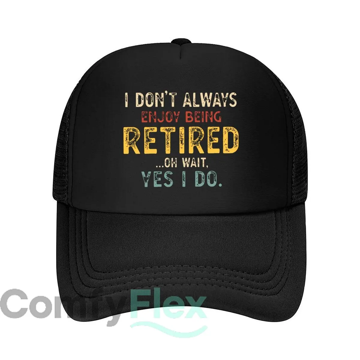 Retired Funny Quote Yes I Do 2026 Mesh Baseball Cap Hip Hop