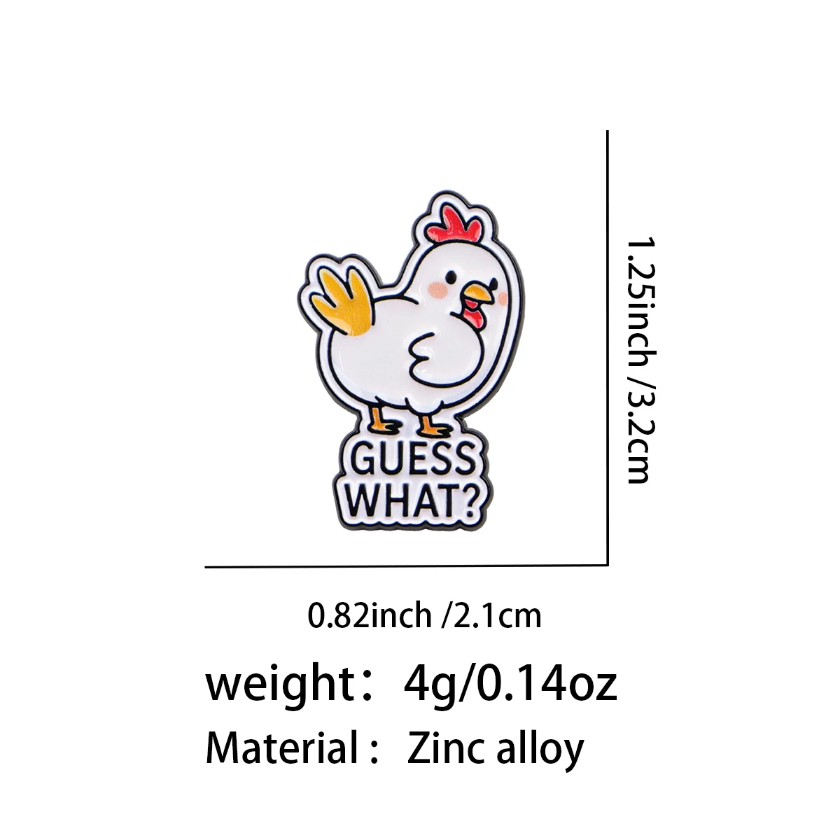 GUESS WHAT? Enamel Pin Chicken Brooch Pines Lapel Pins Badge on Backpack Clothing Accessories Funny Jewelry Friends Gifts