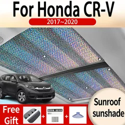 For Honda CR-V 2017~2020 2018 physical cooling Car Sunroof Sunshade Panoramic Windshield Sunshade Anti-ultraviolet Accessories