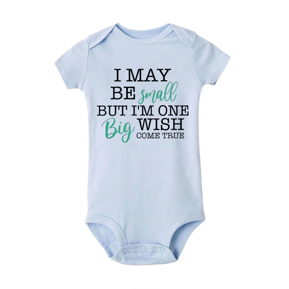 I May Be Amall But I\'m One Big Wish Come Ture Baby Romper Newborn Bodysuit Short Sleeve Jumpsuit IVF Success NICU Baby Clothes