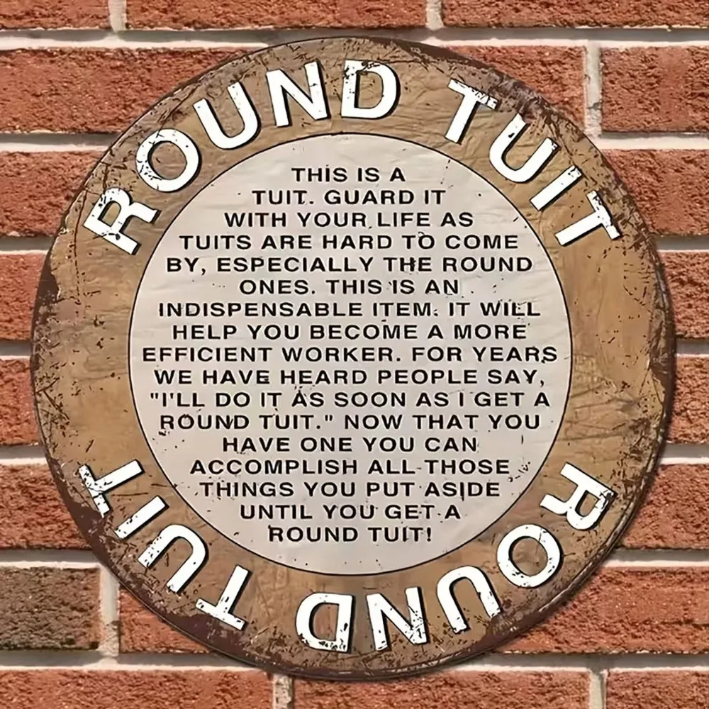 Funny Round Tuit Sign Rustic Brown Aluminum Wall Art 12 Inch Waterproof Durable Metal Decor For Home Office