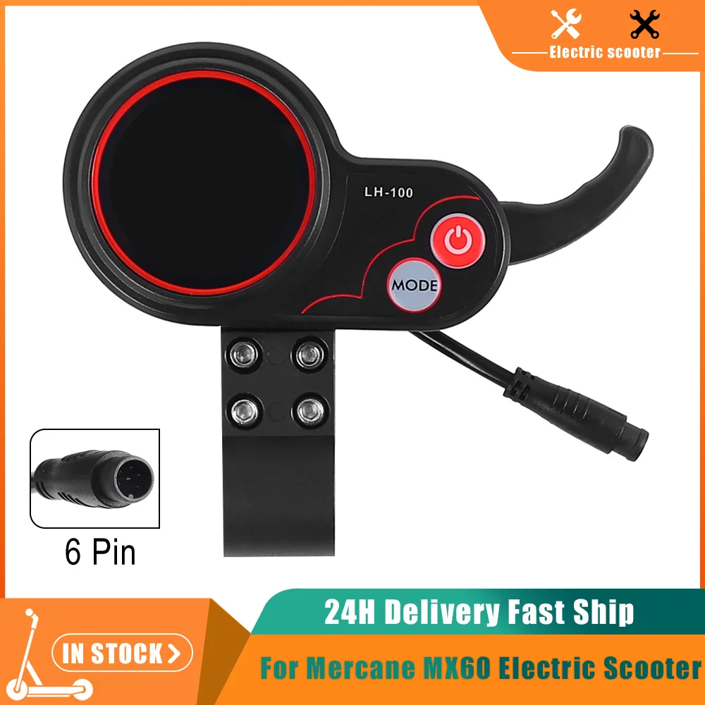 

LH-100 6 Pin Display for Mercane MX60 Smart Electric Scooter Skateboard Dashboard MX60 Speedometer Control Panel Parts