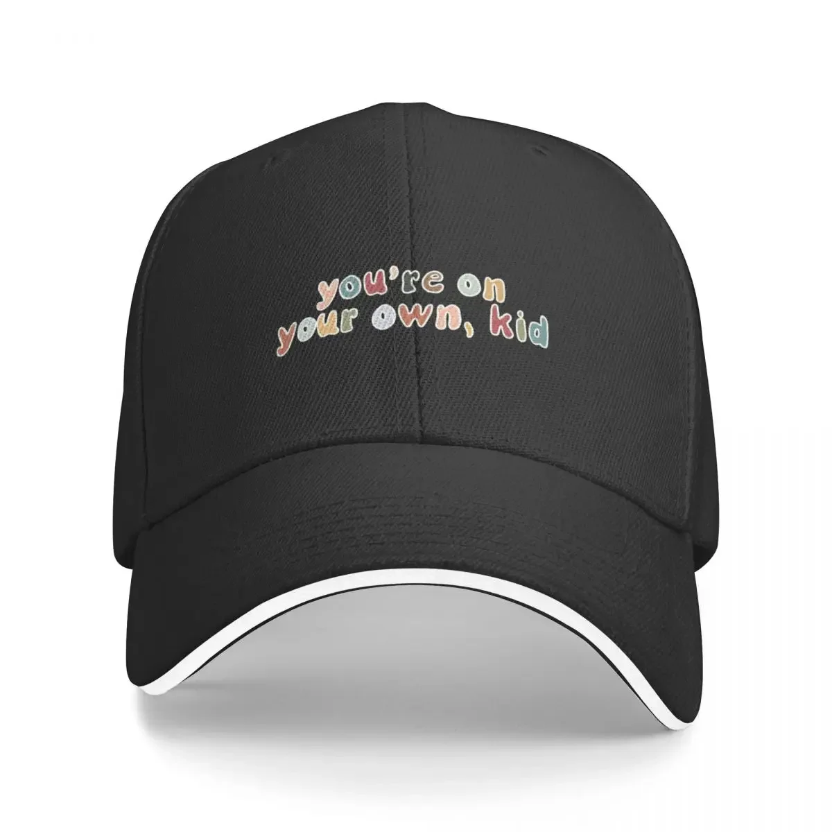 

You’re on your own, kid Baseball Cap Hood Luxury Brand Women's 2024 Men's