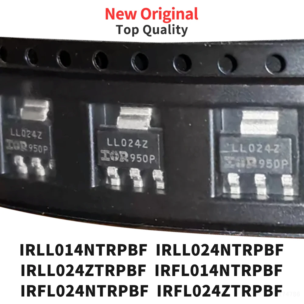 (10 Pcs) IRLL014NTRPBF IRLL024NTRPBF IRLL024ZTRPBF IRFL014NTRPBF IRFL024NTRPBF IRFL024ZTRPBF SOT-223 LL014N LL024N LL024Z