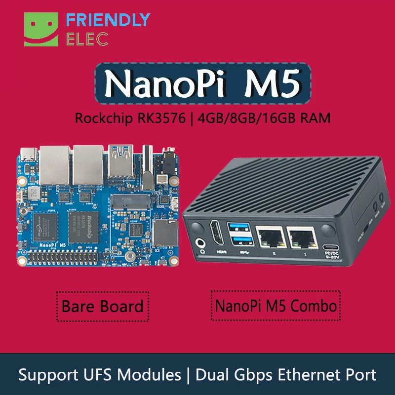 

NanoPi M5 Open-sourced Dev Board Rockchip RK3576 SoC 32-bits LPDDR4X/LPDDR5 RAM Supports UFS Modules M.2 SDIO WiFi
