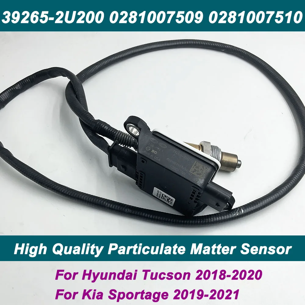 Particulate Matter Sensor OEM 39265-2U200 For Hyundai Tucson 2018-2020 Kia Sportage 2019-2021 392652U200 0281007509 0281007510