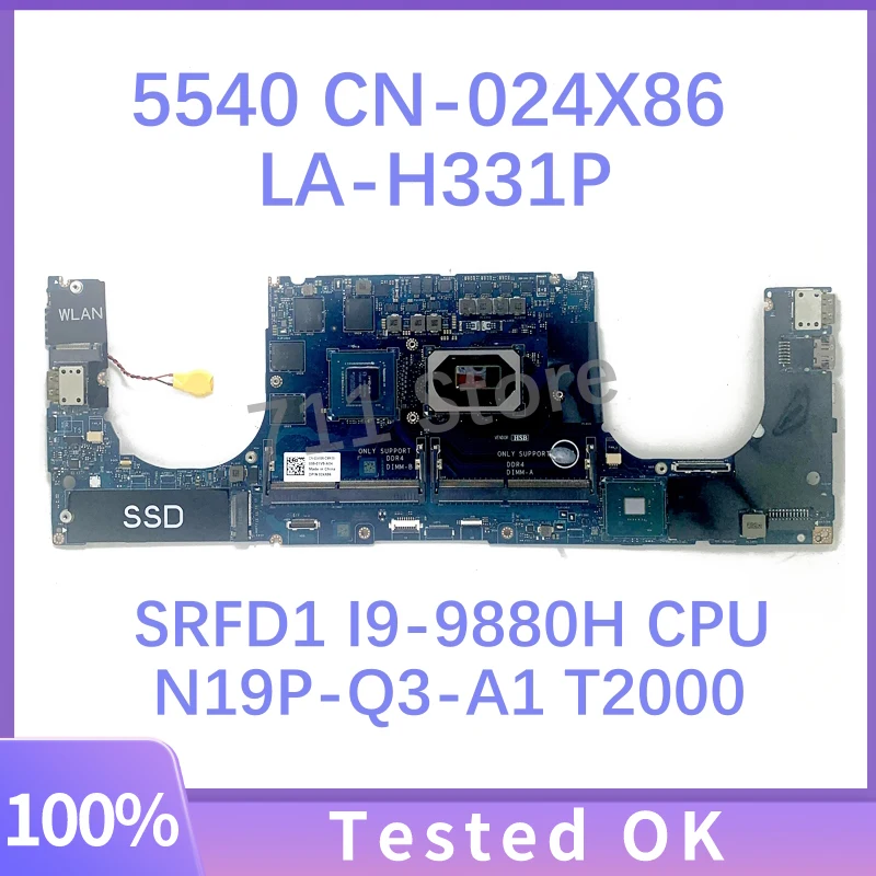 CN-024X86 024X86 24X86 W/ SRFD1 I9-9880H CPU Mainboard For DELL 5540 Laptop Motherboard LA-H331P N19P-Q3-A1 T2000 100%Tested OK