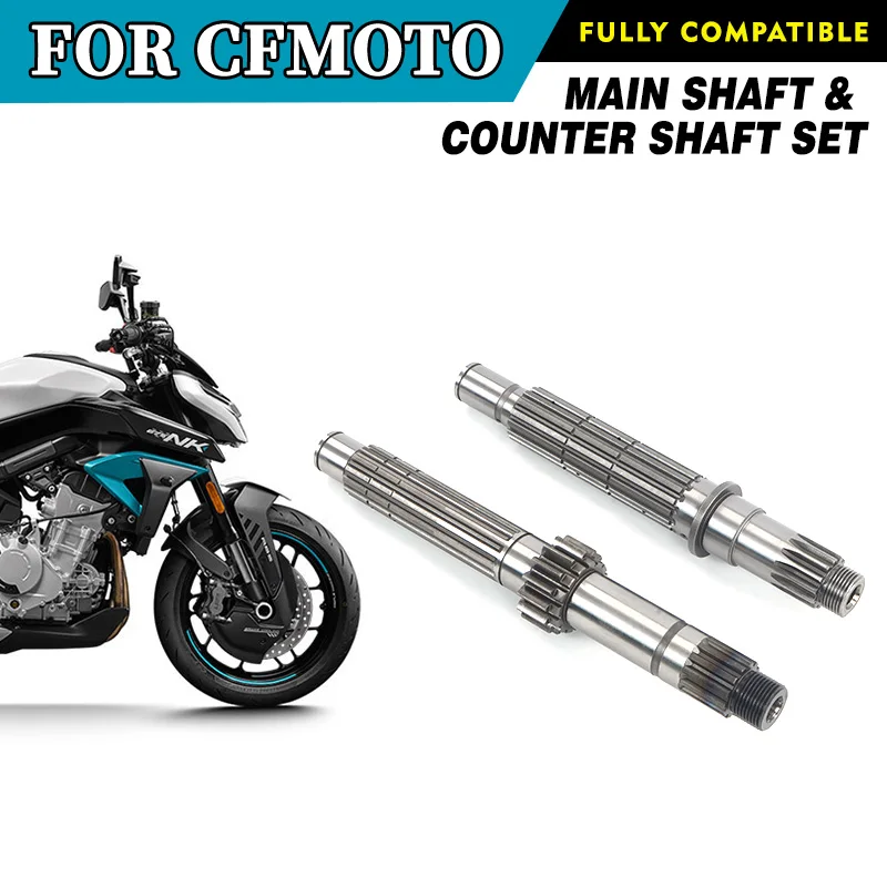 

For CFMOTO 675NK Main Shaft & Counter Shaft Set NK675 CF675 CF650-11 Motorcycle Accessories Original Parts
