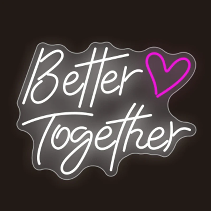 

Better Together Neon Sign Light Custom LED Letter Signs Decoration Lamp Wall Art for Room Shop Party Wedding Marry Gift