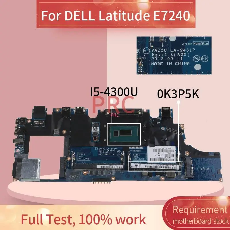 

CN-0K3P5K 0K3P5K I5-4300U For DELL Latitude E7240 7240 Laptop Motherboard LA-9431P SR1ED DDR3 Notebook Mainboard Tested