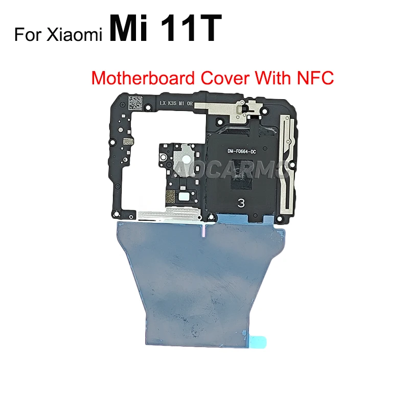 Aocarmo For Xiaomi 11 11T Pro  Mi 11T Wireless Charging NFC Antenna Signal Module Motherboard Cover Replacement Part