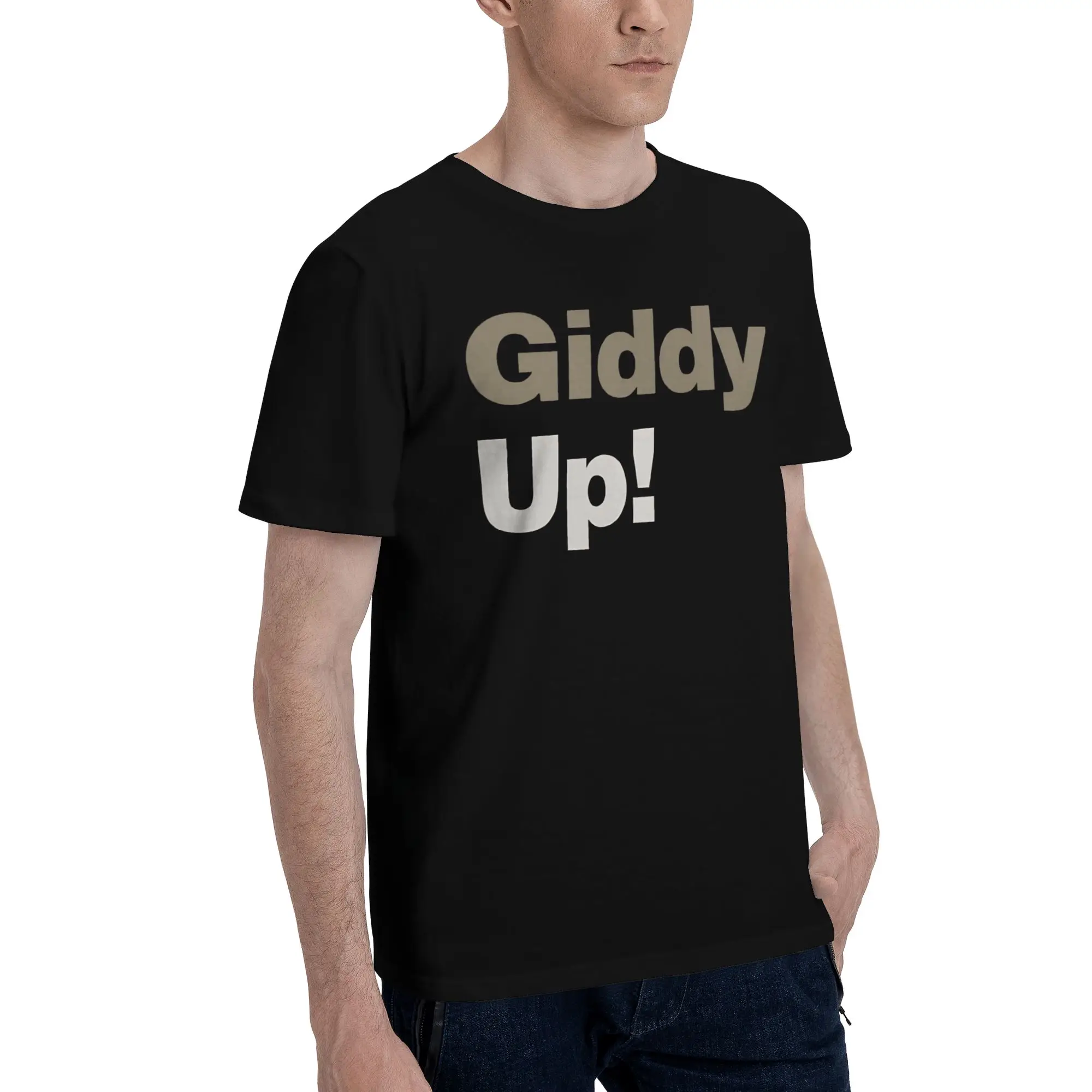 Giddy Up    Men T Shirt race horse giddy the f up Amazing Tee Shirt Short Sleeve Crewneck 100% Cotton Present Clothing T-Shirt