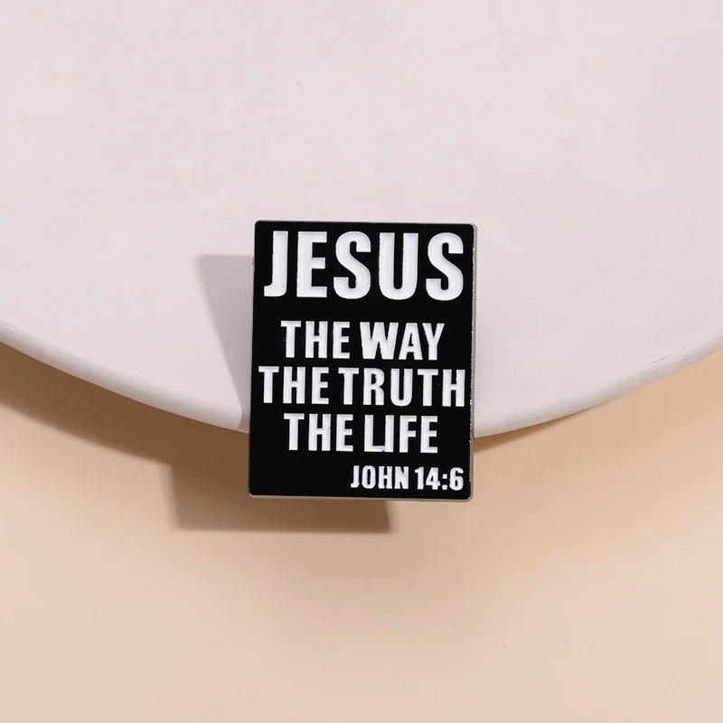 Jesus The Way The Truth The Life Enamel Pins Believers Of Fun Proverbs Cross Brooch Backpack Clothes Lapel Badge Easter Jewelry