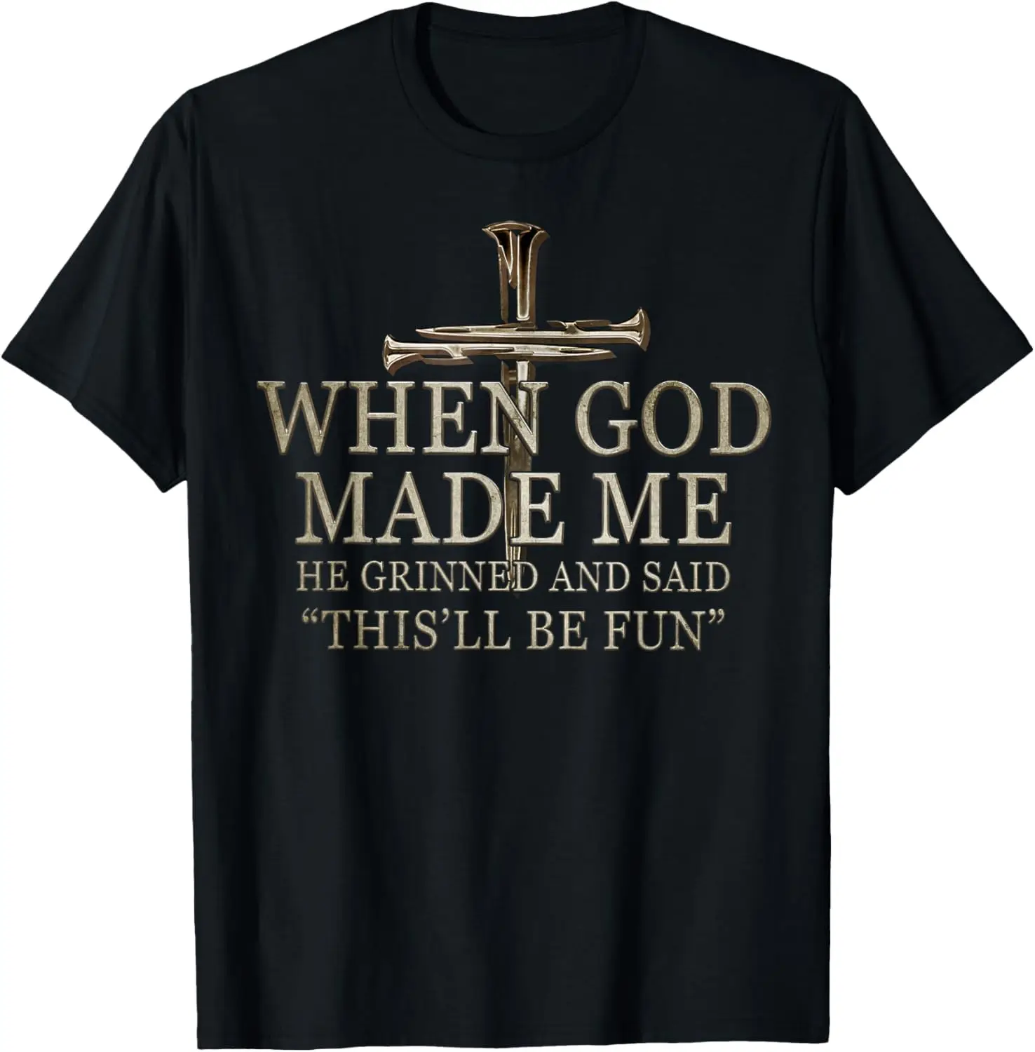 When God Made Me He Grinned And Said Funny Sarcastic Saying T-Shirt 100% Cotton Trendy Y2K Short-Sleeve Tee-Soft, Quick-Drying,