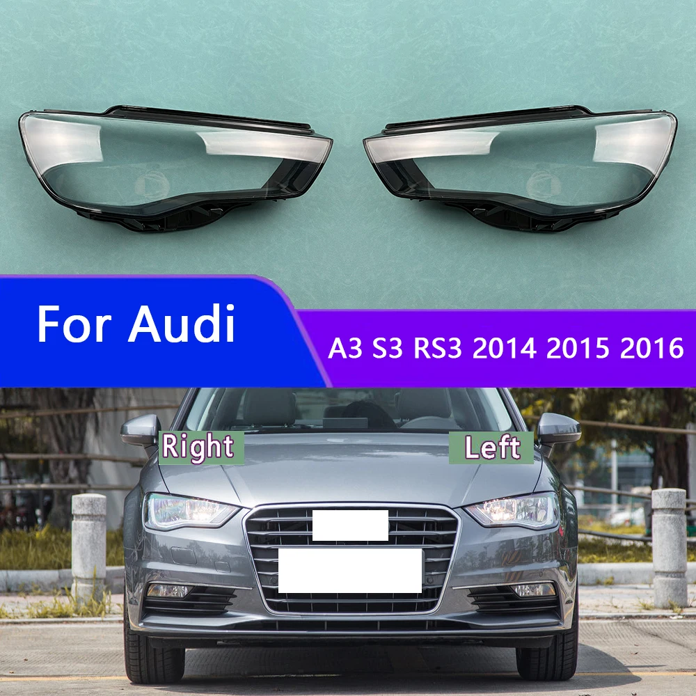 

For Audi A3 S3 RS3 2014 2015 2016 Headlight Cover Shade Headlamp Shell Transparent Lampshade Case Lens Plexiglass