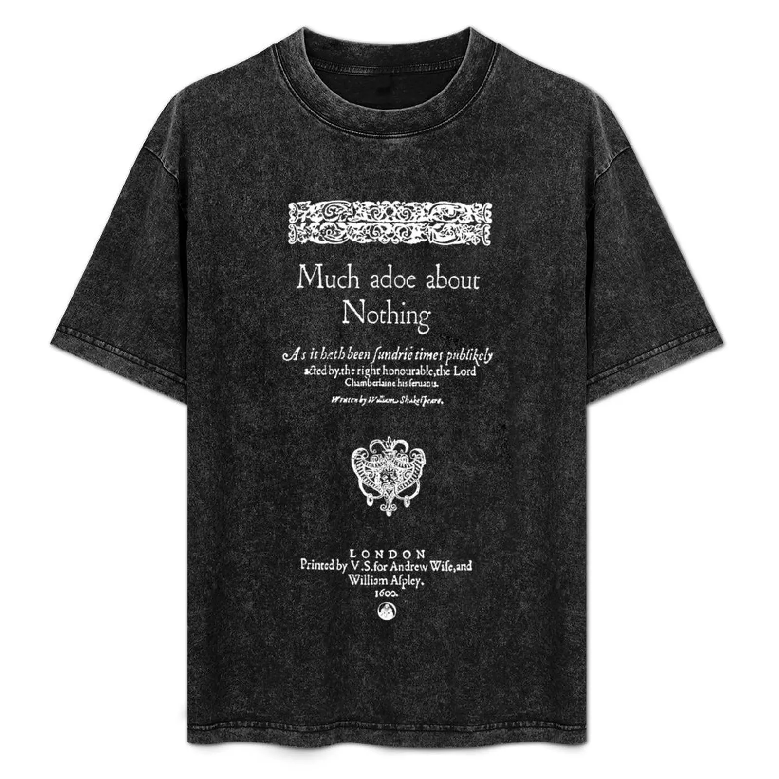 

Shakespeare Much Ado About Nothing Frontpiece - Simple White Version T-Shirt man tshirt t shirts for man graphic vintage T-Shirt