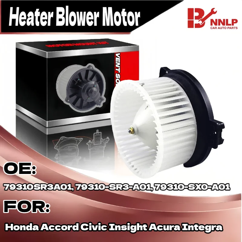 

for Honda Blower Motor Fan w/ Fan CageAccord Civic Insight Acura Integra 79310SR3A01, 79310-SR3-A01, 79310-SX0-A01