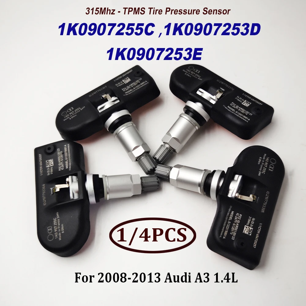 1/4 шт. 315 МГц TPMS 1K0907255C 1K0907253D 1K0907253E датчик давления в шинах высокого качества для Audii A3 A4 A5 S4 S5 VW Passat Jetta