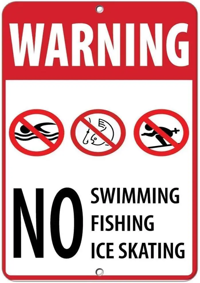 Warning No Swimming Fishing Ice Skating Activity Sign Outdoordoor Sign Outdoor Courtyard Decoration Sign 8x12 inch, TinSignEUa31