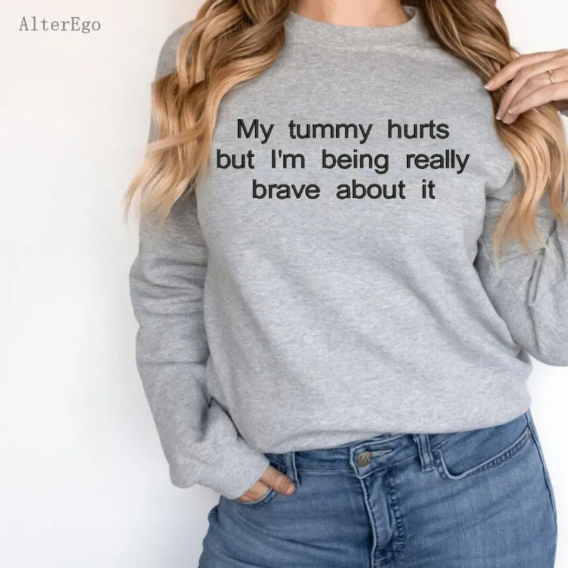 My Tummy Hurts but Embroidered Sweatshirt Embroidered Crewneck Anniversary Gift for Her Oversize M-4XL My Tummy Hurts Shirts New