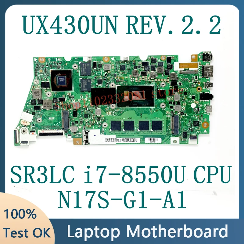 

High Quality Mainboard UX430UN REV:2.2 For Asus UX430UN Laptop Motherboard SR3LC i7-8550U CPU N17S-G1-A1 MX150 16GB 100% Tested