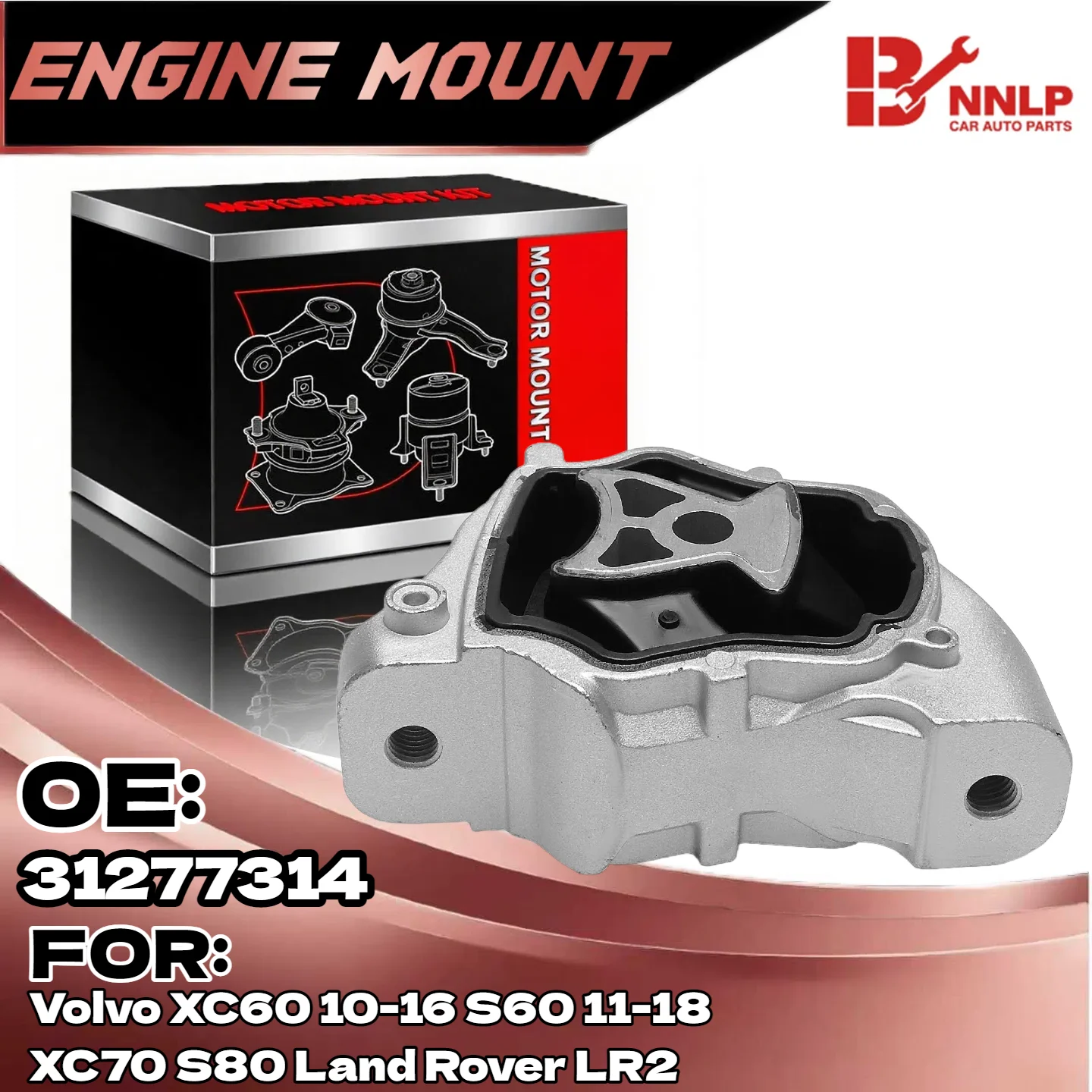 

Rear Engine Motor Mount for Volvo XC60 10-16 S60 11-18 XC70 S80 Land Rover LR2 31277313, 31277314