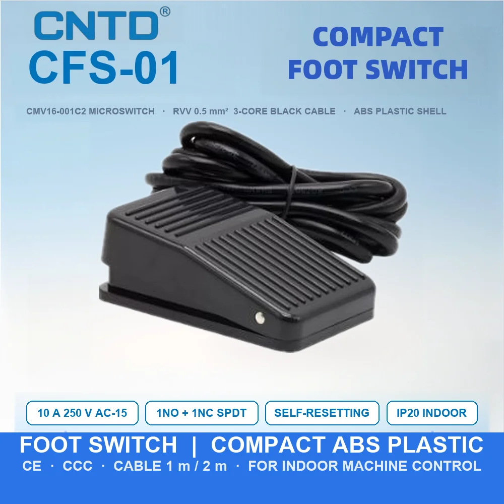 CNTD CFS-01 Compact Foot Pedal Switch 10A 250V AC-15 1NO 1NC Self-Resetting ABS Plastic Housing 1m 2m Cable Machine Tool CE CCC