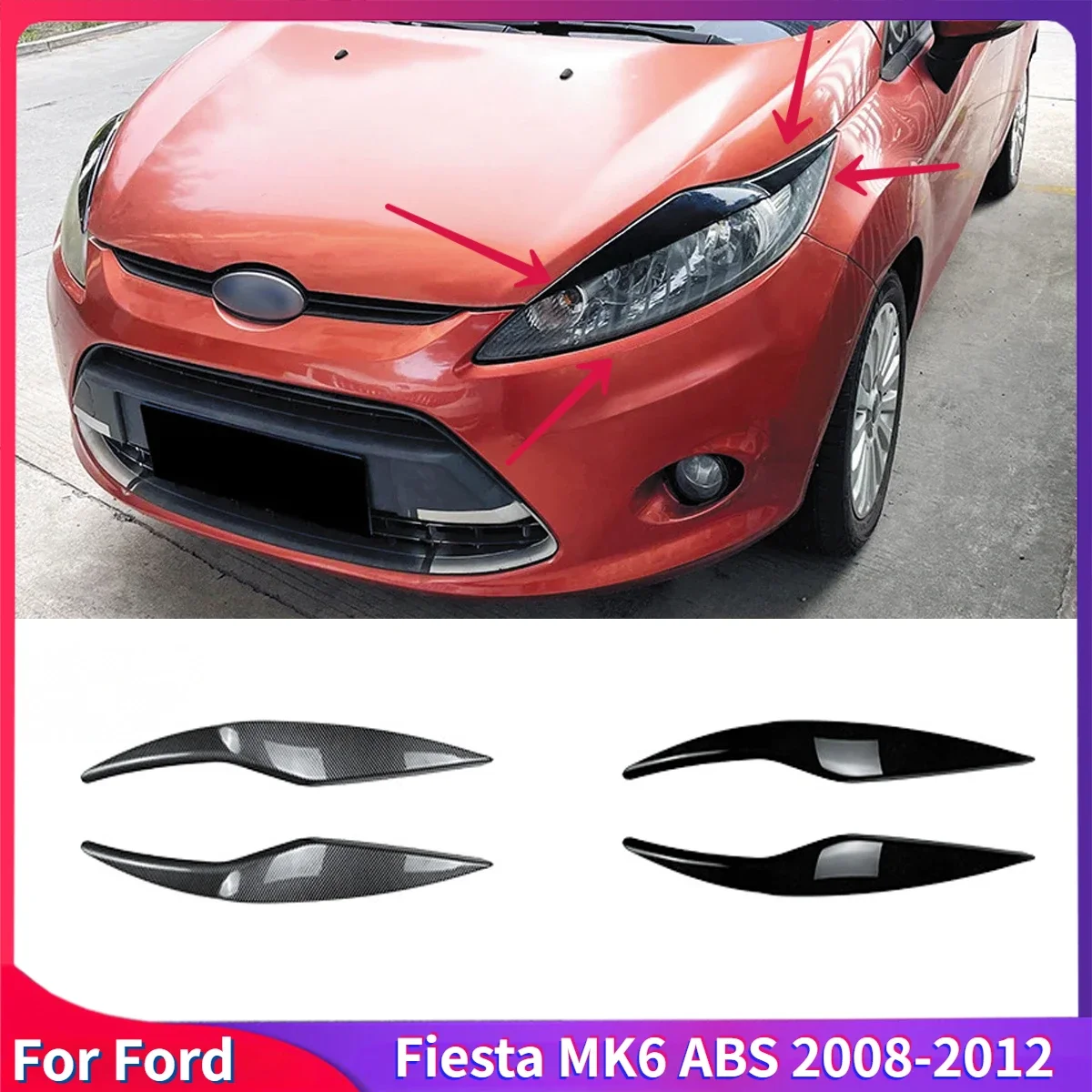 

For Ford Fiesta MK6 ABS 2008-2012 Front Headlight Eyebrow Eyelids Light Stickers Lamp Cover Car Bodykit Accessories Gloss Black