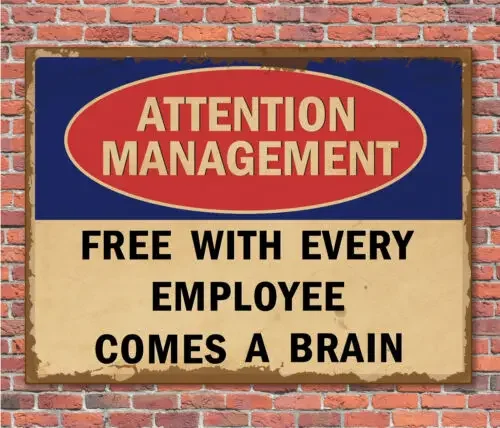 ATTENTION MANAGEMENT EMPLOYEE BRAIN Retro Metal Sign Man Cave Bar Pub Plaque