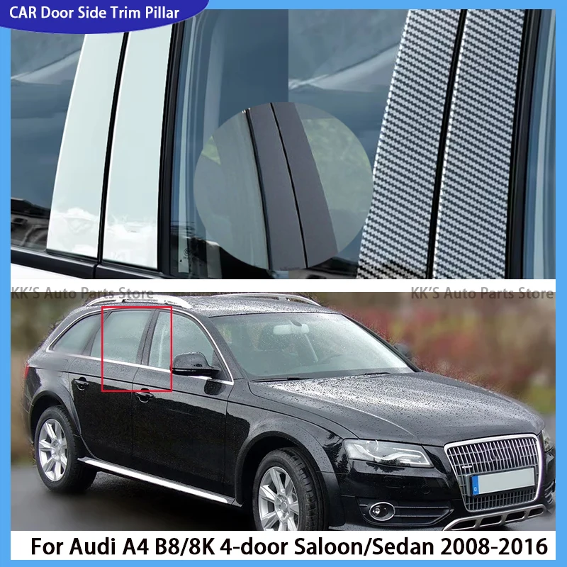 

6Pcs Gloss Black Pillar Posts Fit For Audi A4 B8/8K 4-door Saloon/Sedan 2008-2016 Door Window Decal Cover Moulidng Sticker