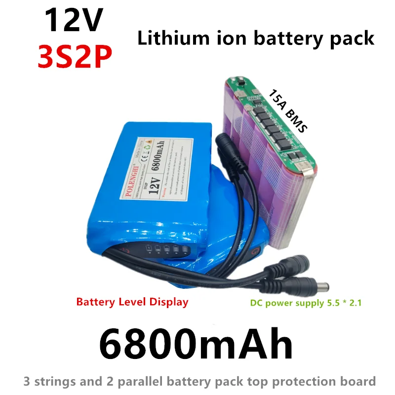 Large Capacity 12V 6800mAh 3S2P Lithium Ion Battery Pack 15A BMS Battery Level Display Backup Power Supply for LED Lights