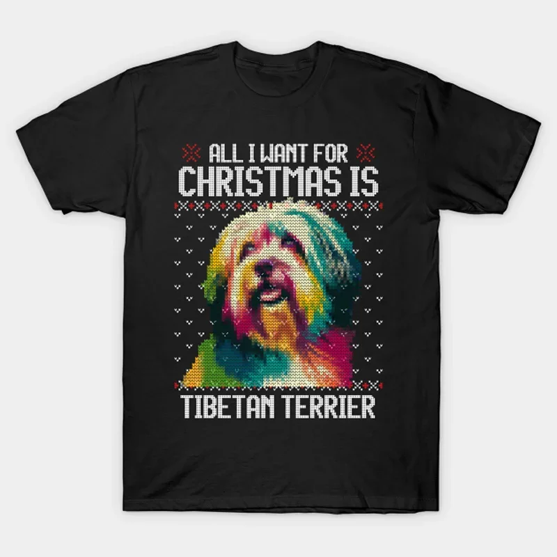 

All I Want for Christmas Is Tibetan Terrier. Retro Dog Lovers Gift T-Shirt 100% Cotton O-Neck Short Sleeve Casual Mens T-shirt