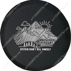 

Epstein Didn't Kill Himself Various Models Spare Tire Cover Prevention Sand Dust rainwaterTire Cover Sturdy Durable Tire Covers