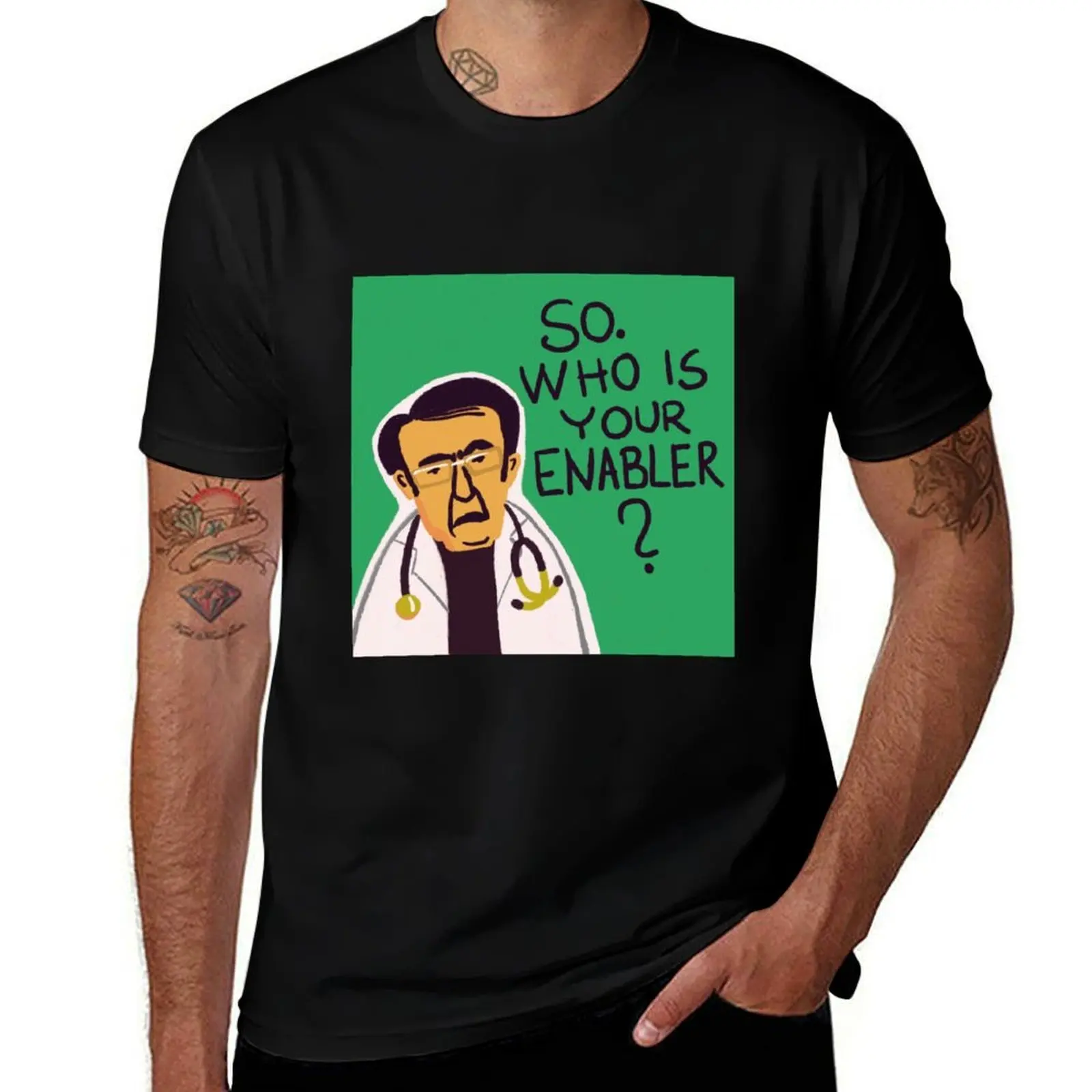 Dr. Now from My 600-lb Life: Who is your enabler? T-Shirt man t shirt cotton high quality T-Shirt