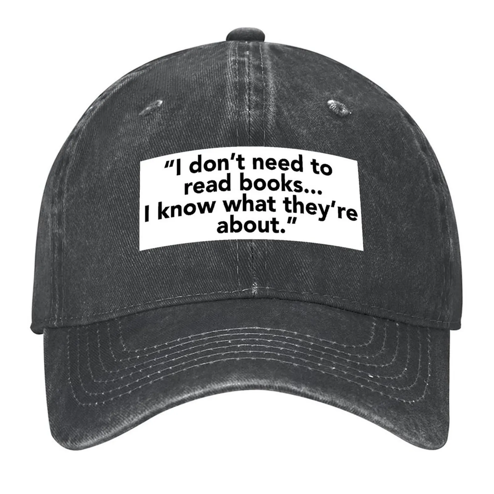 

I don't need to read books, I know what they're about. Baseball Cap Hat Beach Sunscreen Icon Rugby Women's Hats Men's