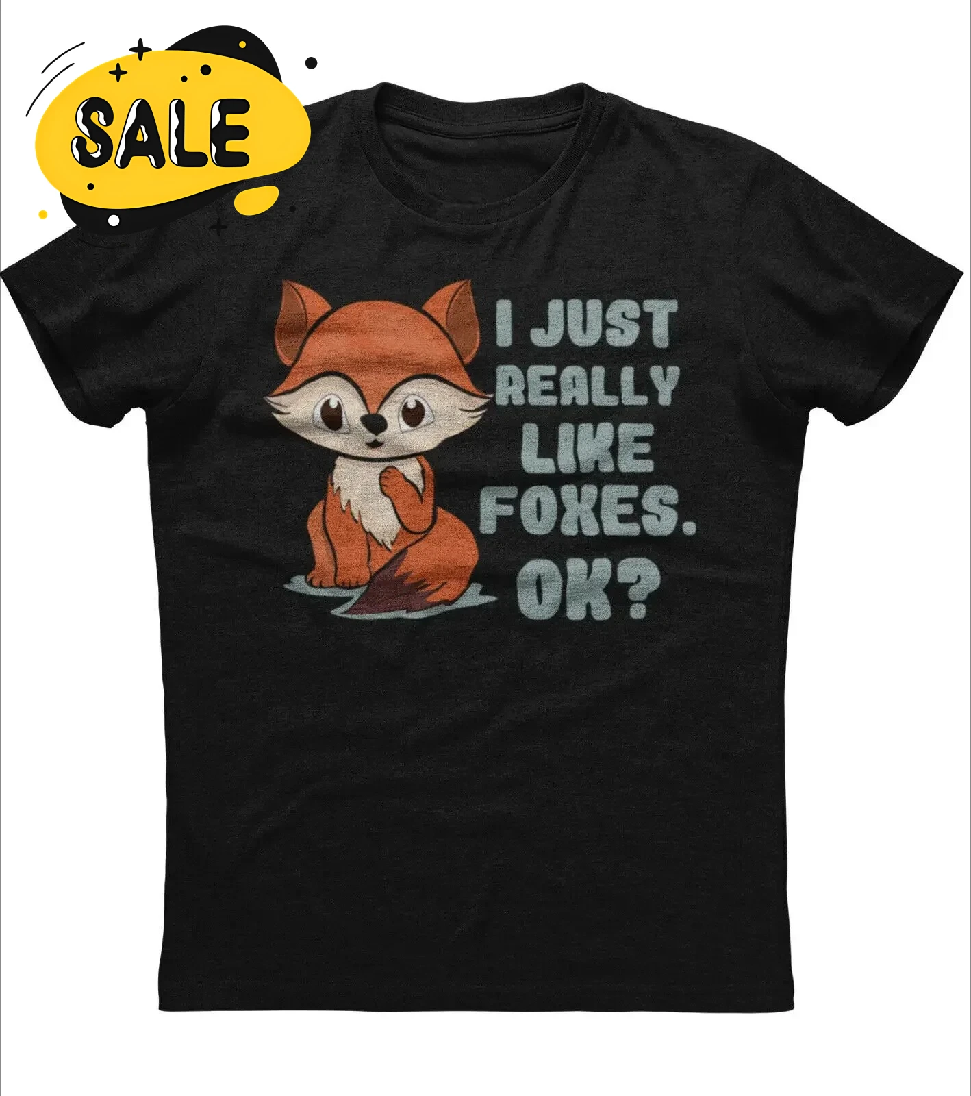 I Just Really Like Foxes Ok? Funny Graphic T-Shirt 100% Cotton O-Neck Short Sleeve Summer Casual Mens T-shirt Streetwear