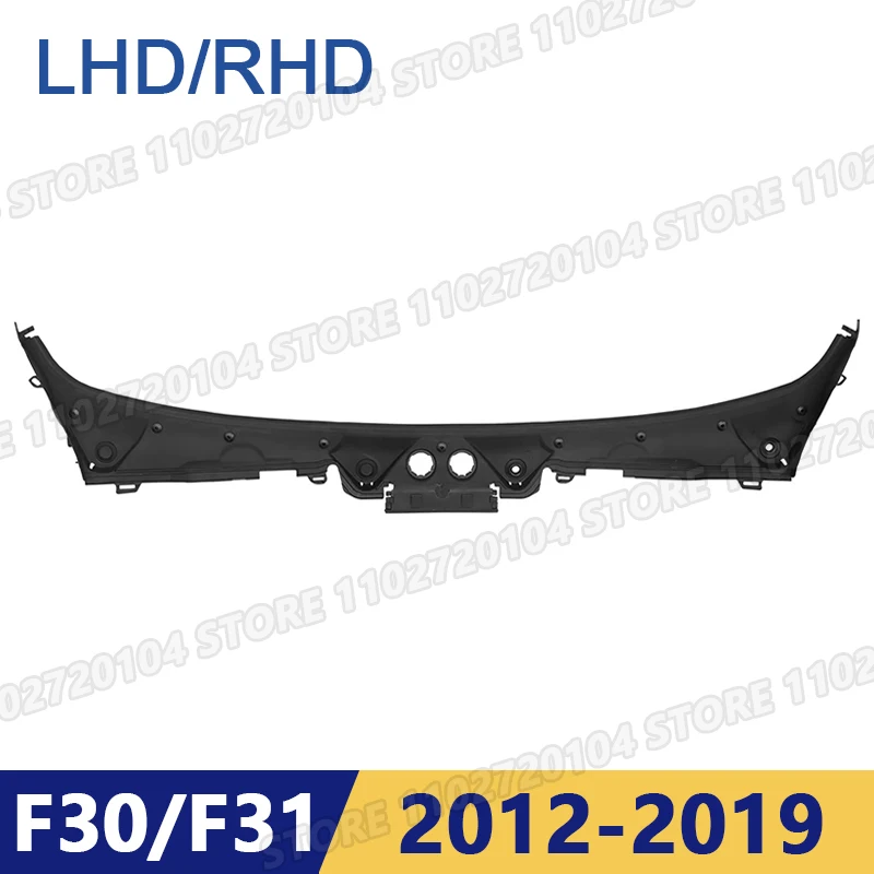 

for BMW 2012-2019 F30 F31 320i 328i 330i 335i 340i 328d 330e M3 M4 Windshield Wiper Cowl Cover LHD 51717258177 RHD 51717258178
