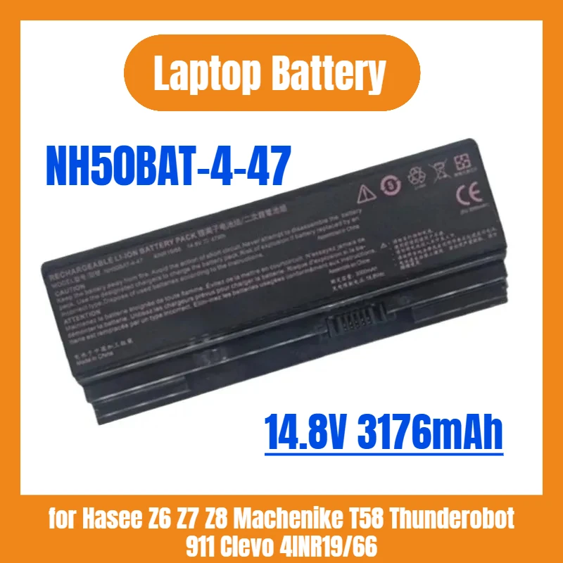

New Replacement Laptop Battery 14.8V 3176mAh NH50BAT-4-47 for Hasee Z6 Z7 Z8 Machenike T58 Thunderobot 911 Clevo 4INR19/66