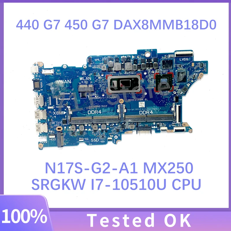 Mainboard DAX8MMB18D0 For HP ProBook 440 G7 450 G7 Laptop Motherboard With SRGKW I7-10510U CPU N17S-G2-A1 MX250 100% Full Tested