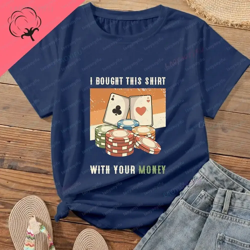 I PURCHASED THIS CLOTHES ITEM WITH YOUR MONEY - An Interesting Cotton-printed T-shirt Top